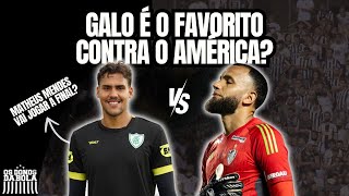 GALO É O FAVORITO CONTRA O AMÉRICA??? MATHEUS MENDES VAI JOGAR?