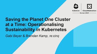 Saving the Planet One Cluster at a Time: Operationalising Sustainability in Kubernetes