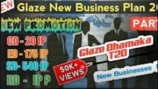 Glaze New Business Plan ||New Plan April \\\\u0026 May 2020||Glaze Me Dhamaka 🎆 Hone Wala He💥|| Full