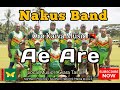 Nakus Band 🦋 | Ae Are | Oro Legendary Stringband Music 🎶| Golden Oldies🇵🇬 #oromusic#northernprovince