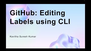 GitHub: Editing Labels using CLI