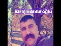 bariŞ mansuroĞlu..neydim ana.