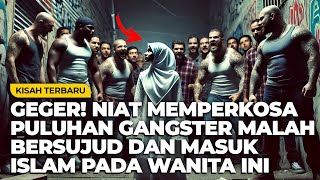 DIKIRA LEMAH, WANITA INI MEMBUAT PULUHAN GANGSTER AMBURADUL DAN MASUK ISLAM