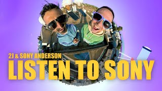 2J \u0026 Sony Anderson - Listen To Sony (Official Music Video)