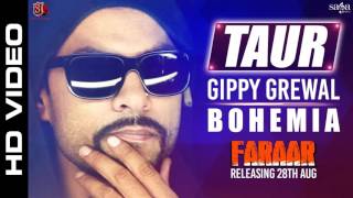 Taur -Official Video || Bohemia, Gippy Grewal - Happy Raikoti -|| Best Punjabi Songs |