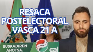 RESACA POSTELECTORAL VASCA 21 A | Gerard Ortega