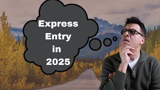 How was 2024 for Express Entry and how may 2025 pan out | #EXPRESSENTRY