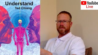 Live Reading | Ted Chiang - Understand