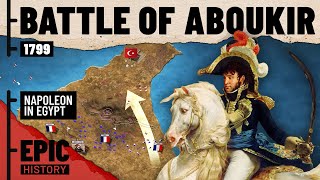 Napoleon in Egypt: Battle of Aboukir 1799