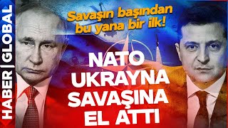 Ve NATO, Ukrayna Savaşına El Attı! Savaşın Başından Bu Yana Bir İlk!