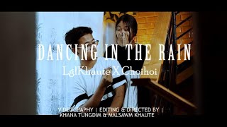 Lglkhaute x Choihoi - Dancing In The Rain ( Official Music Video )