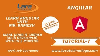 Tutorial-7 | Angular tutorial for Beginners | Lara Technology | Mr. Ramesh