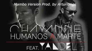 Humanos a Marte ft Yandel (Mambo Remix)