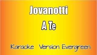 Jovanotti -  A te (versione Karaoke Academy Italia)