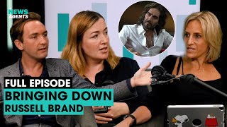 Bringing down Russell Brand | The News Agents