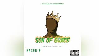 Eager E - Son of Grace