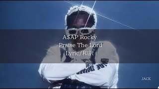 【和訳】俺が来てやったぜ　A$AP Rocky- Praise the Lord