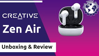 Creative Zen Air wireless earbuds with Active Noise Cancellation (ANC) - Unboxing \u0026 Review