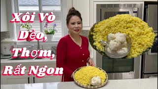 138 - Công Thức Nấu Xôi Vò Nhanh, Gọn, Xôi Dẻo Và Thơm Ngon