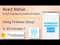 React-native: Email-Password Firebase Authentication