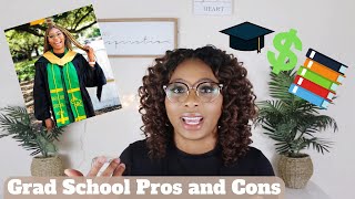 Pros and Cons of Grad School + My Advice / Masters Degree