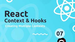 React Context & Hooks Tutorial #7 - Creating Multiple Contexts