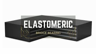 Elastomeric Bridge Bearing