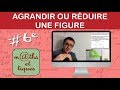 Agrandir ou réduire une figure - Sixième