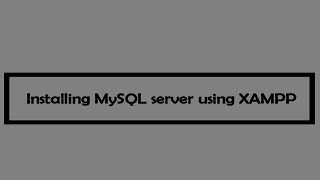 Installing MySQL Server for Java database connectivity (JDBC) Using XAMPP Server.