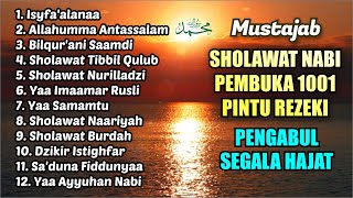 SHOLAWAT NABI MUSTAJAB PENARIK REJEKI | Sholawat Jibril Merdu | KUMPULAN SHOLAWAT TERBAIK 2024