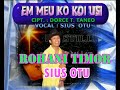 SIUS OTU -  EM MEU KO KOI USI