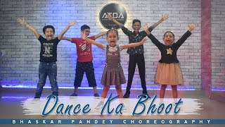 Dance Ka Bhoot Dance Video | Bhramshastra | Kids Dance | Acrobat The Dance Academy
