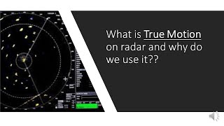 What is True Motion on radar and why do we use it??