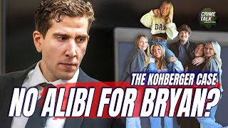 No Alibi for Bryan Kohberger? Let's Talk About It!