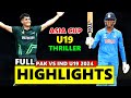 Full Highlights | India Vs Pakistan Asia Cup u19 Match Highlights 2024 | Pak Vs ind