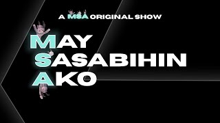 MSA Originals: May Sasabihin Ako Episode 2 | February 1, 2025