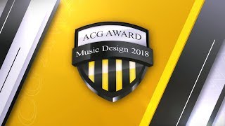 ACG Videogame Awards 2018 Best Music In A Game