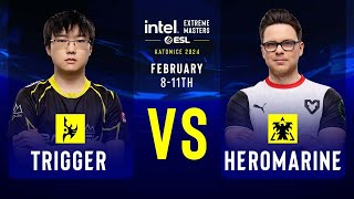 trigger vs. HeRoMaRinE - IEM SC2 Katowice 2024 - Group Stage