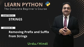 Learn Python: Strings | How to Remove Prefix and Suffix from Python Strings
