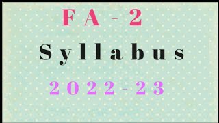 FA-2 || Syllabus || 2022-23 #fa2