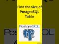 How to find the Table Size in PostgreSQL from PSQL Client and PgAdmin