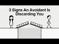 If an Avoidant Does These 3 Things, They Are Discarding You