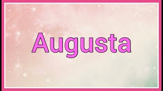 Augusta | Name Origin Variations