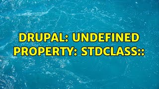 Drupal: Undefined property: stdClass::$collapsible