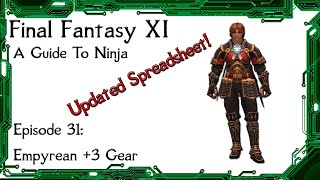 FFXI - A Guide To Ninja: Episode 31 Empyrean +3 Gear