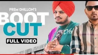Boot Cut : Prem Dhillon | Sidhu Moose Wala (Full Video) | Latest Punjabi Songs 2019