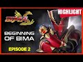 [HIGHLIGHT] BIMA S : Episode 2 