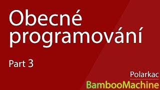 Obecné programování - Kompilace #3