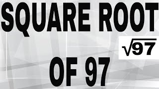 Square root of 97
