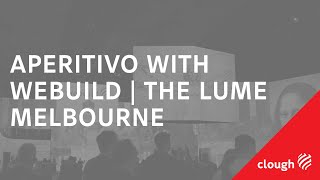 Aperitivo with Webuild | THE LUME Melbourne